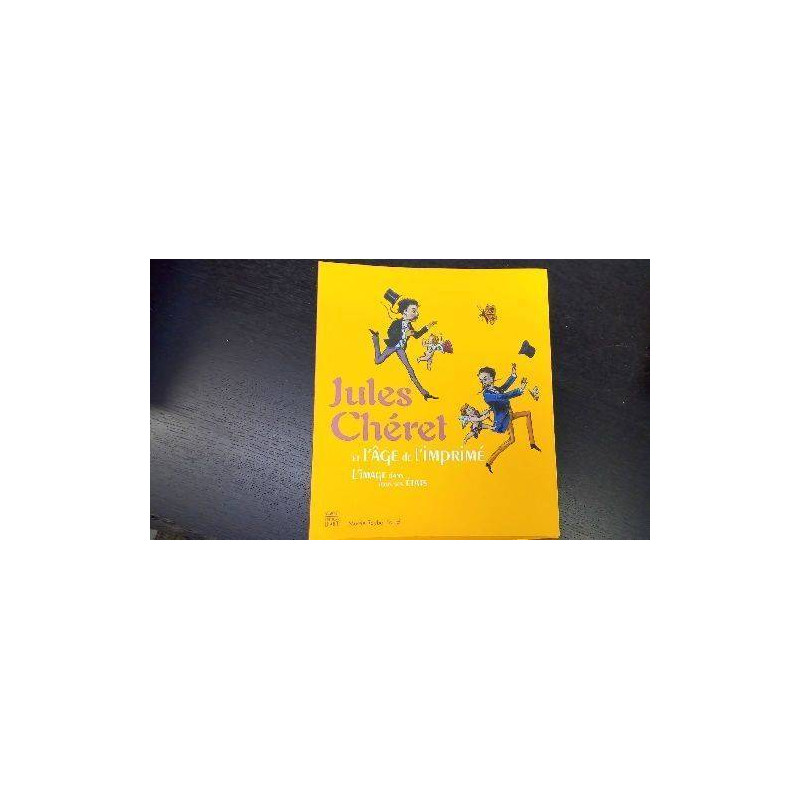 JULES CHERET ET L AGE DE L IMPRIME