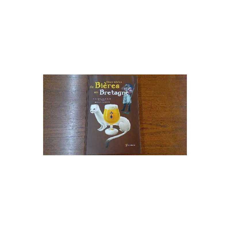 DEUX SIECLES DE BIERE EN BRETAGNE