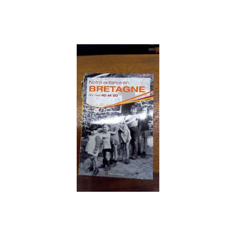ENFANCE EN BRETAGNE 40-50