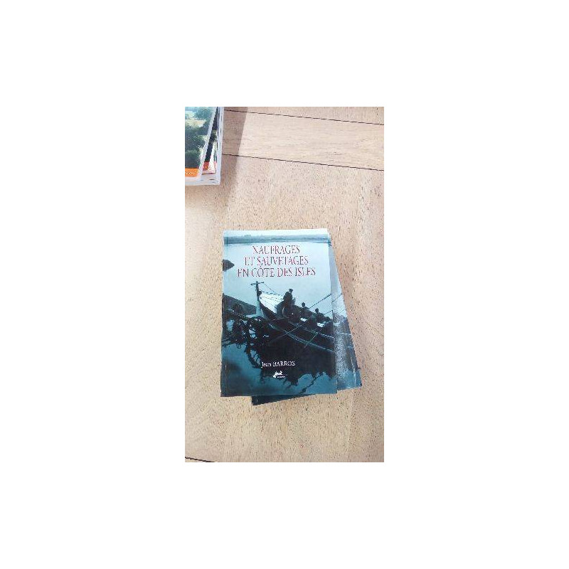 NAUFRAGES ET SAUVETAGES