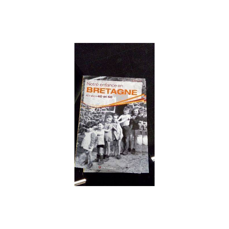 ENFANCE EN BRETAGNE 40-50