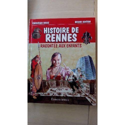 HISTOIRE DE RENNES...