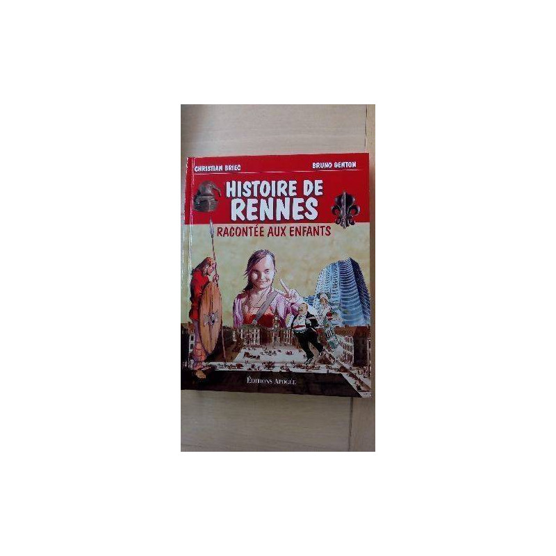HISTOIRE DE RENNES...