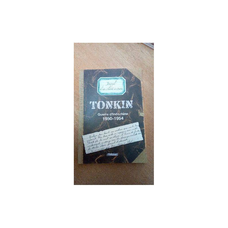 TONKIN JOURNAL D\'UN SOLDAT INCONNU
