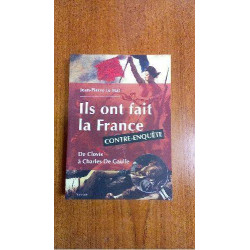 ILS ONT FAIT LA FRANCE