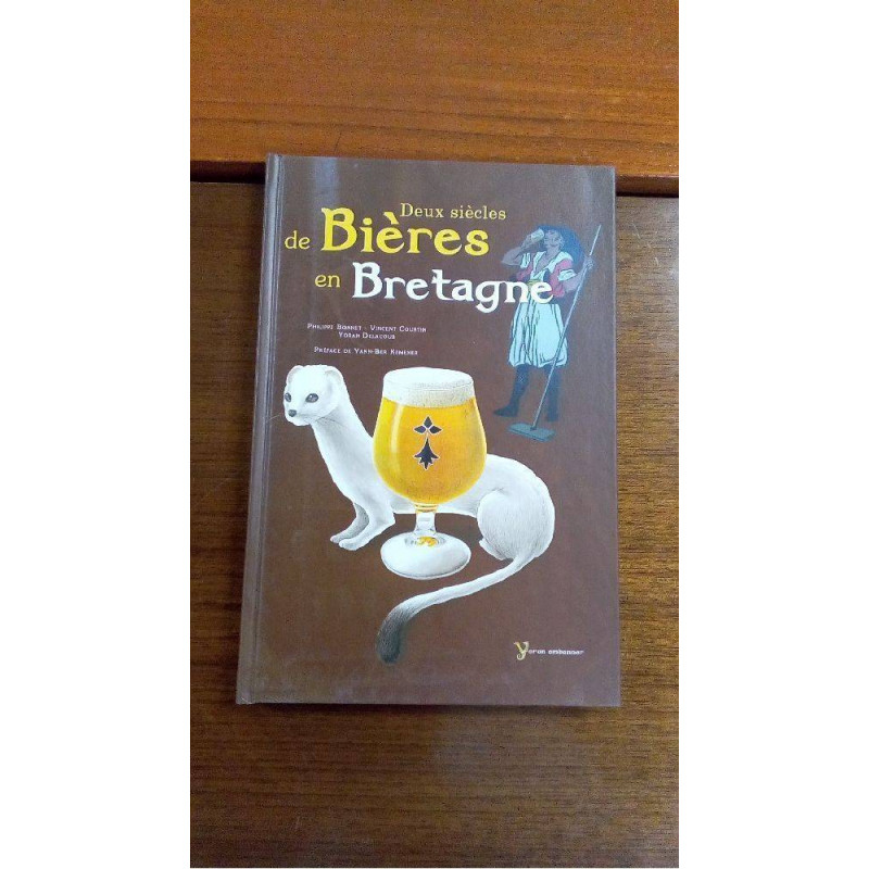 DEUX SIECLES DE BIERE EN BRETAGNE