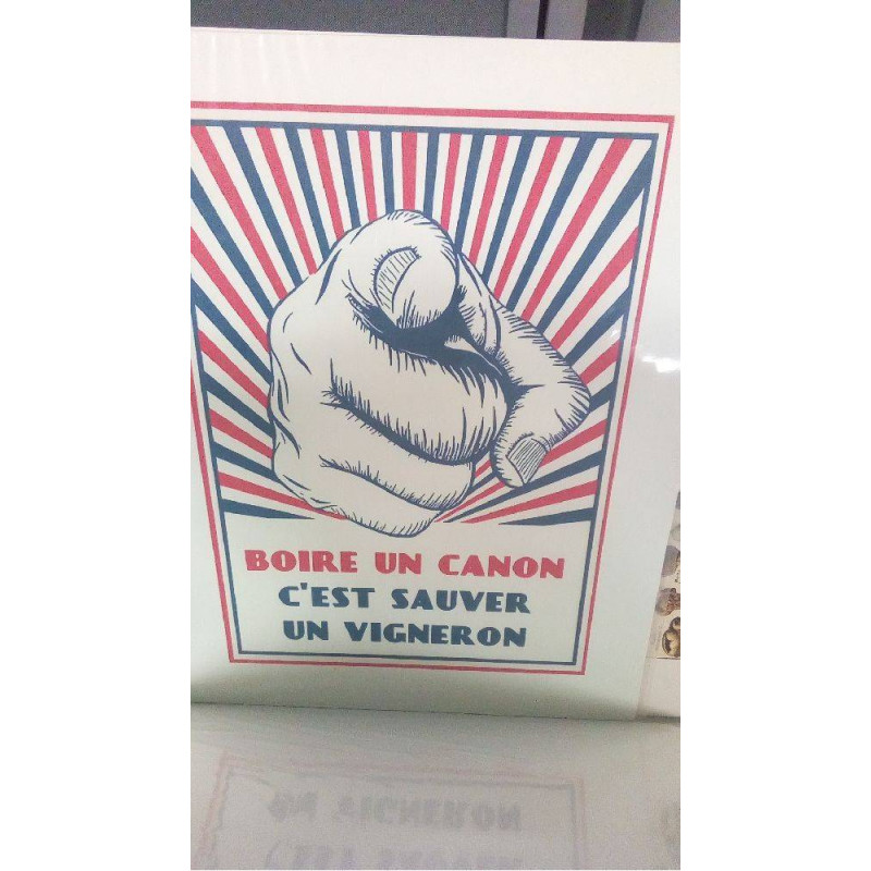 REPRO BOIRE UN CANON C EST SAUVER UN VIGNERON