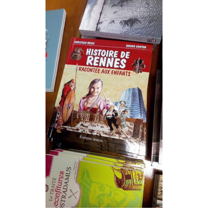 HISTOIRE DE RENNES RACONTEE AUX ENFANTS