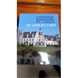 CHATEAUX MANOIRS - LOIR ET...