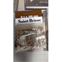ST BRIEUC IL Y A 100 ANS...